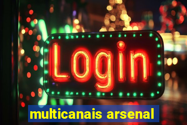 multicanais arsenal